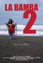 La Bamba 2: Hell Is a Drag - постер