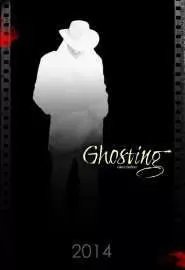 Ghosting - постер