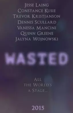 Wasted - постер