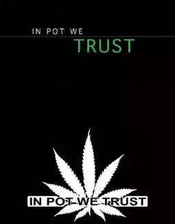 In Pot We Trust - постер