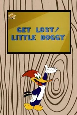 Get Lost! Little Doggy - постер