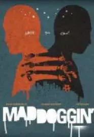 Maddoggin' - постер