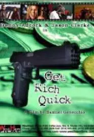 Get Rich Quick - постер