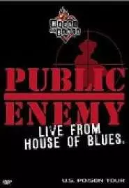 Public Enemy Live from House of Blues - постер