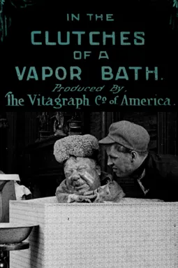 In the Clutches of a Vapor Bath - постер