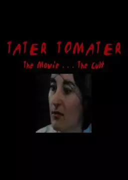 Tater Tomater - постер