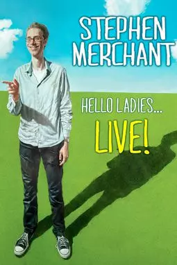 Стивен Мерчант - Привет девушки - постер