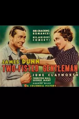 Two-Fisted Gentleman - постер
