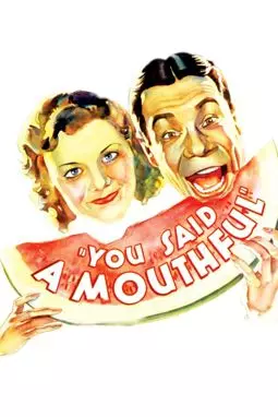 You Said a Mouthful - постер