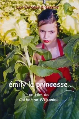 Emily la princesse... - постер