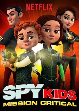 Spy Kids: Mission Critical - постер