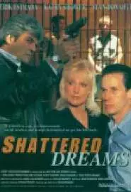 Shattered Dreams - постер