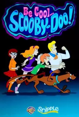 Be Cool, Scooby-Doo! - постер