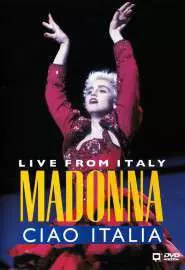 Madonna: Ciao, Italia! - Live from Italy - постер