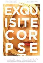 The Exquisite Corpse Project - постер