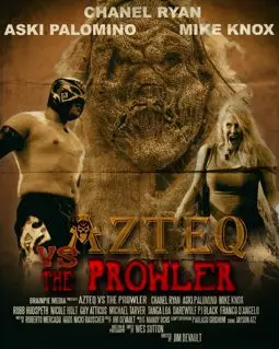 Azteq Versus the Prowler of the Lonley Woods - постер