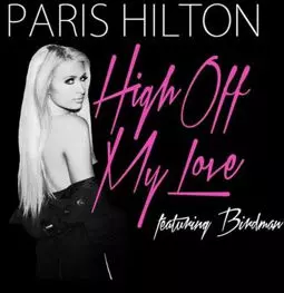 Paris Hilton: High Off My Love - постер