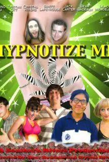 Hypnotize Me - постер