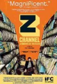 Z Channel: A Magnificent Obsession - постер