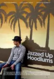 Jazzed Up Hoodlums - постер
