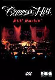 Cypress Hill: Still Smokin' - постер