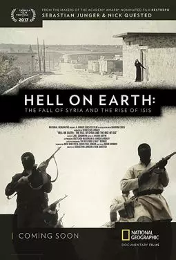 Hell on Earth: The Fall of Syria and the Rise of ISIS - постер
