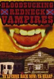 Bloodsucking Redneck Vampires - постер