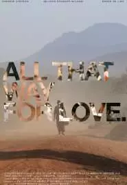 All That Way for Love - постер