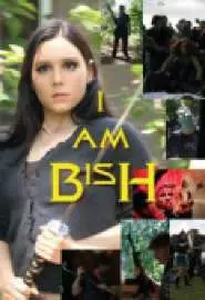 I Am Bish - постер