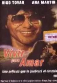 Vivir para amar - постер