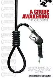 Жестокое пробуждение: Нефтяной крах - постер
