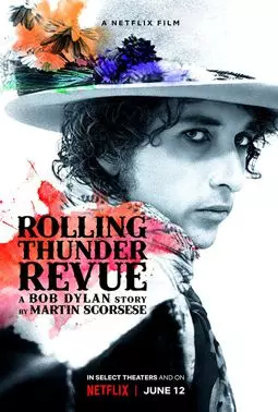 Rolling Thunder Revue: История Боба Дилана глазами Мартина Скорсезе - постер