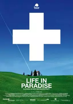 Жизнь в раю – нелегалы по соседству - постер