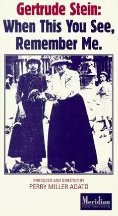 Gertrude Stein: When This You See, Remember Me - постер