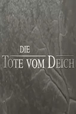 Die Tote vom Deich - постер