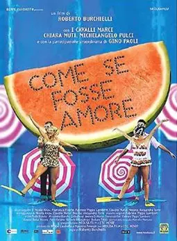 Come se fosse amore - постер