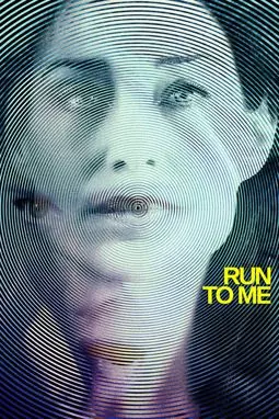 Run to Me - постер