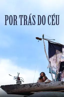 Por Trás do Céu - постер