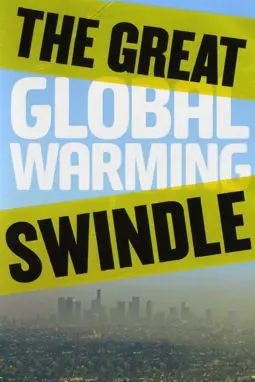 Великое надувательство глобального потепления - постер