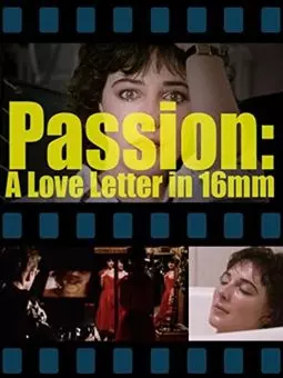 Passion: A Letter in 16mm - постер