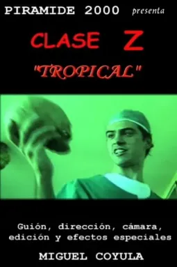 Clase z tropical - постер