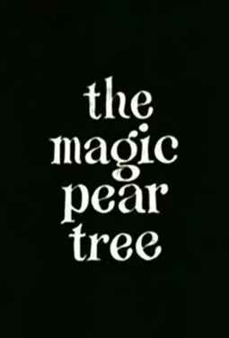 The Magic Pear Tree - постер