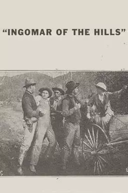 Ingomar of the Hills - постер