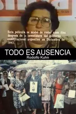 Todo es ausencia - постер