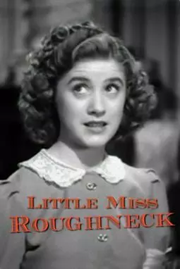 Little Miss Roughneck - постер