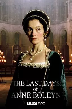 The Last Days of Anne Boleyn - постер