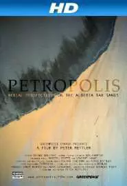 Petropolis: Aerial Perspectives on the Alberta Tar Sands - постер