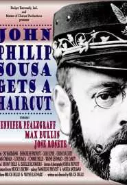 John Philip Sousa Gets a Haircut - постер