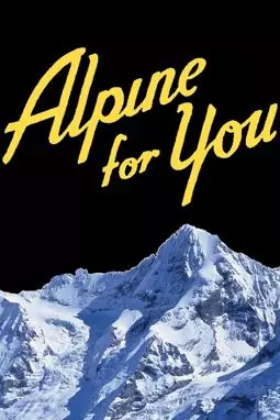 Alpine for You - постер