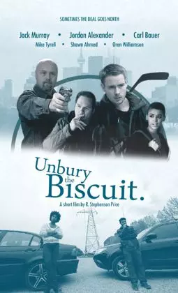 Unbury the Biscuit - постер
